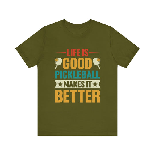 Pickleball Makes It Better Unisex Short Sleeve Tee