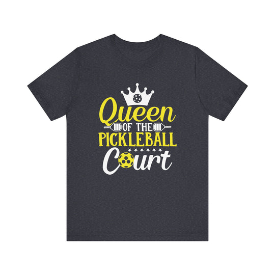 Queen Of The Pickleball Court Unisex Short Sleeve Tee