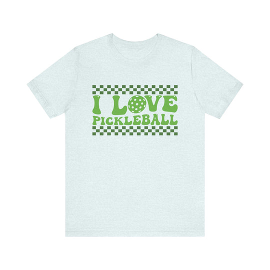 I Love Pickleball Unisex Short Sleeve Tee