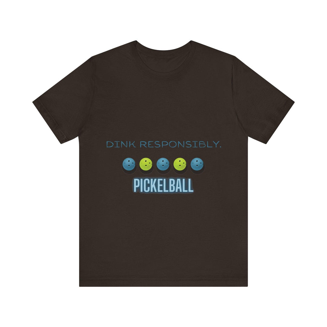 Playful Pickleball/Dink Responsibly : Unisex Jersey Tee