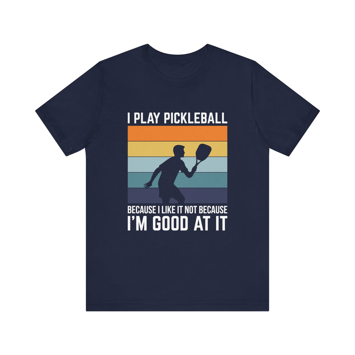 I Play Pickleball Unisex Jersey Short Sleeve Tee