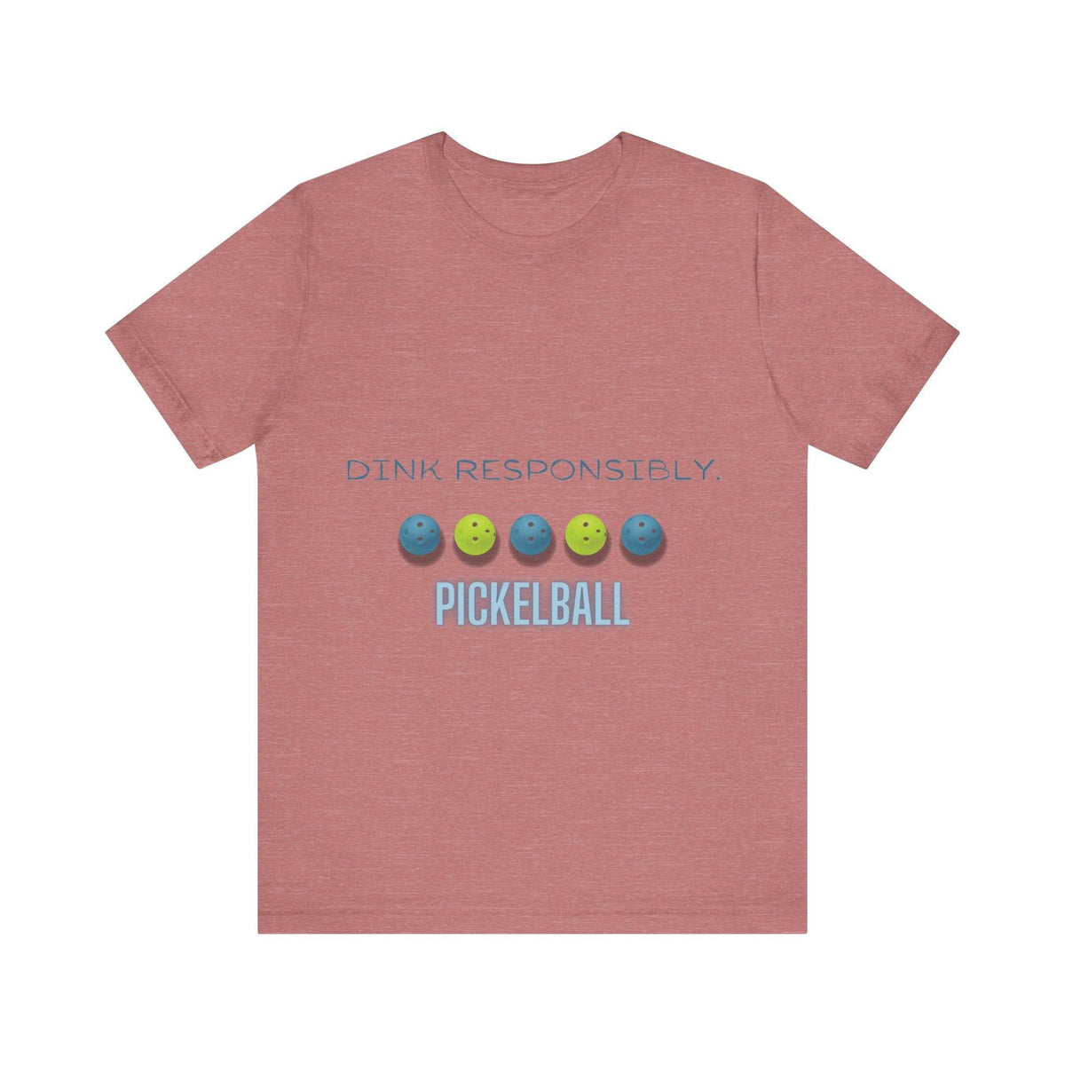 Playful Pickleball/Dink Responsibly : Unisex Jersey Tee