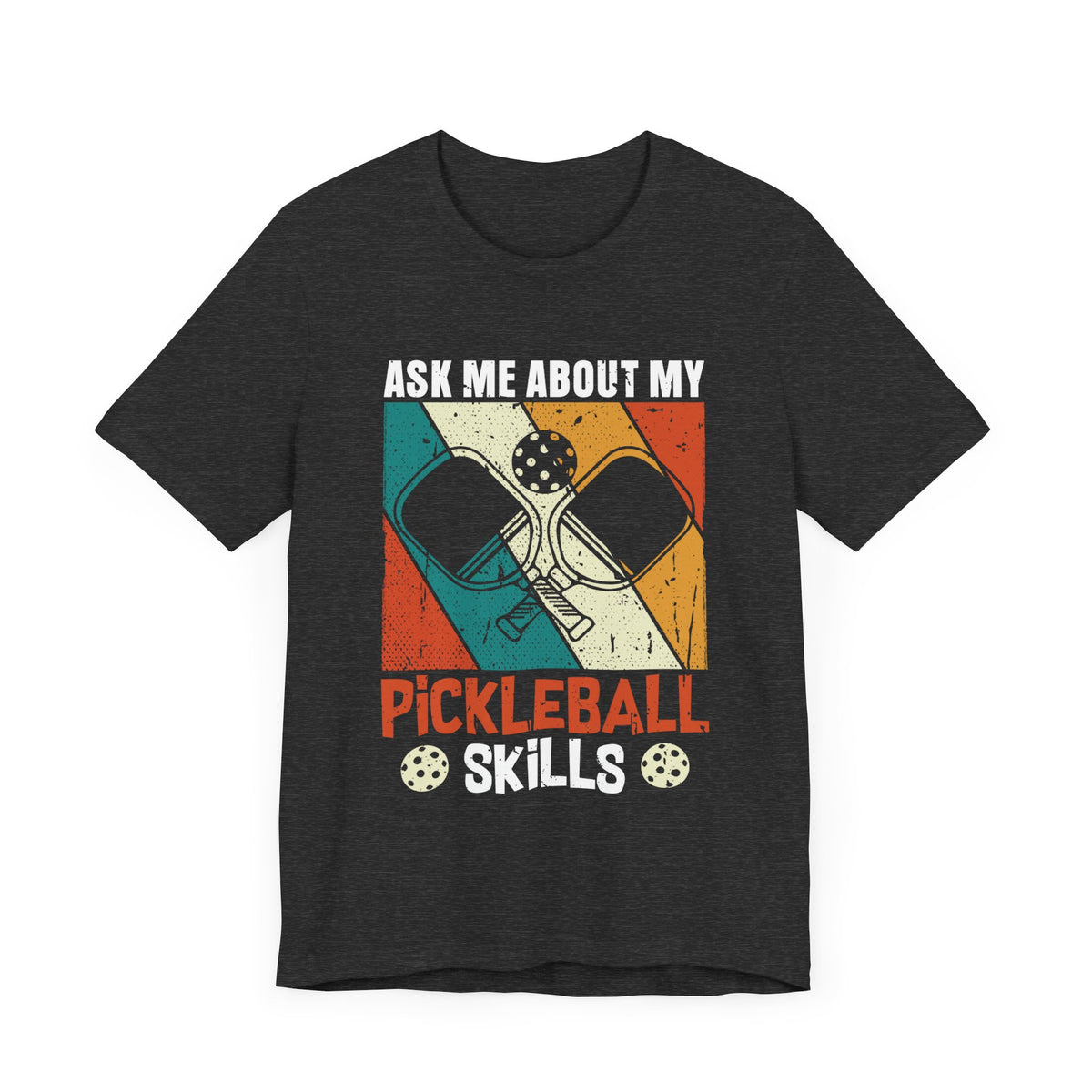 Ask Me About My Pickleball Unisex Short Sleeve Tee