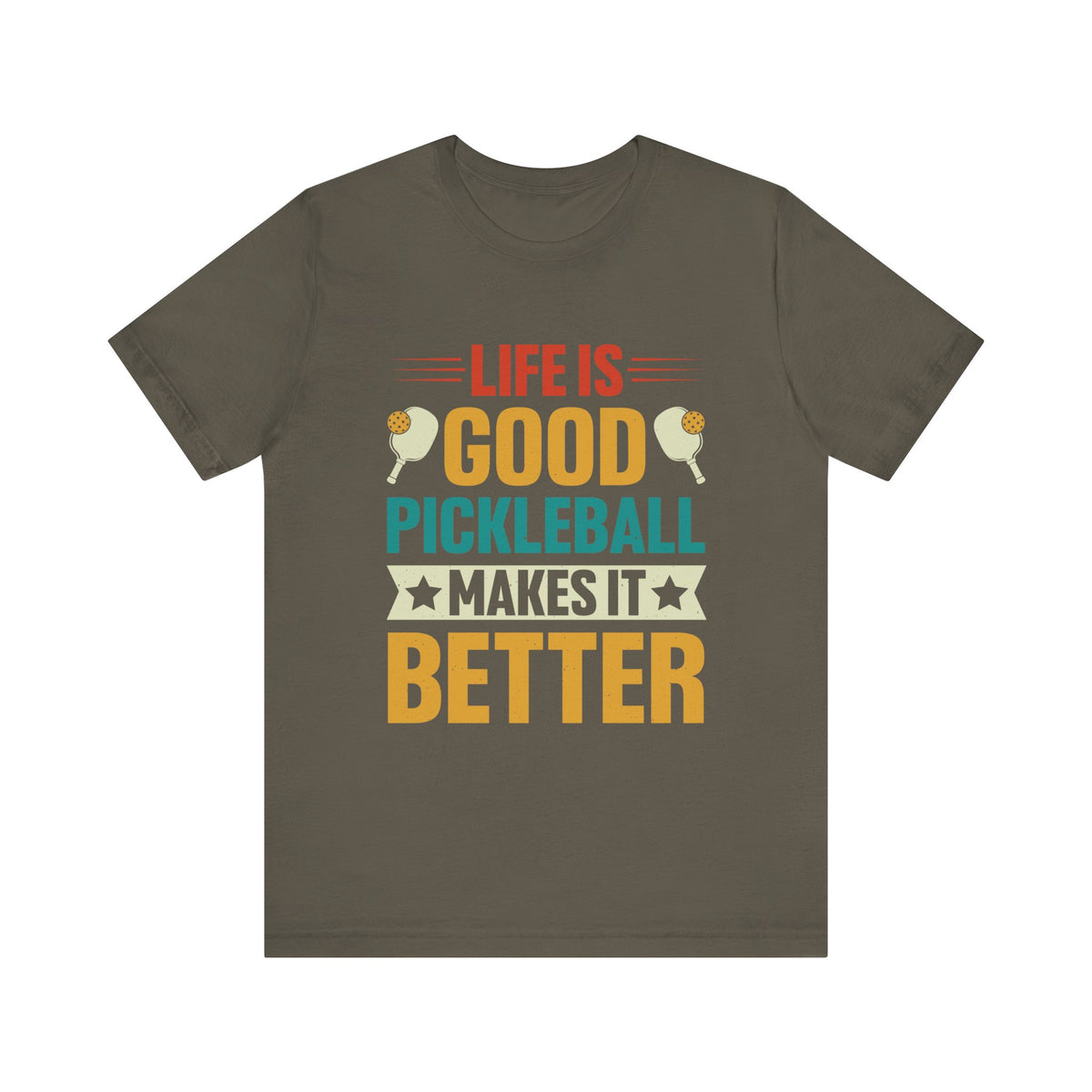 Pickleball Makes It Better Unisex Short Sleeve Tee