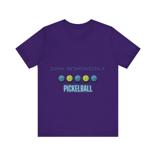 Playful Pickleball/Dink Responsibly : Unisex Jersey Tee