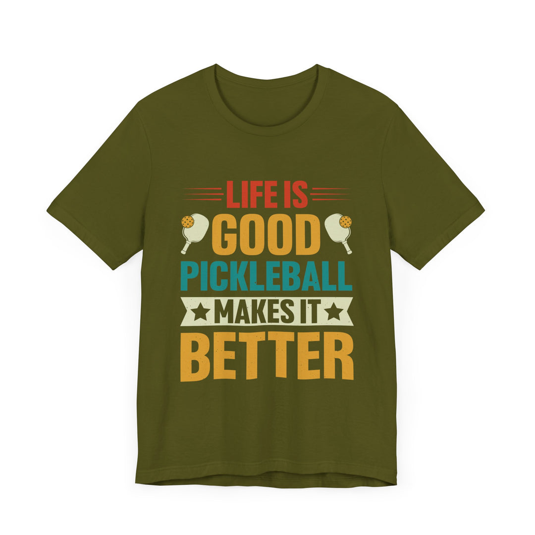 Pickleball Makes It Better Unisex Short Sleeve Tee