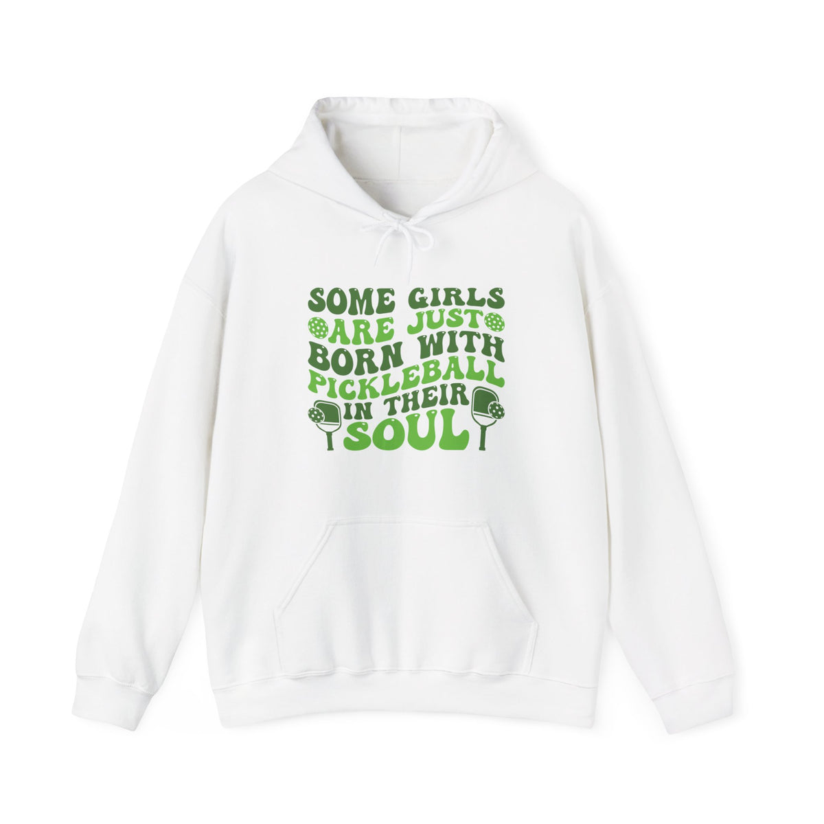 Some Girls Are Born With Pickleball Unisex Hoodie