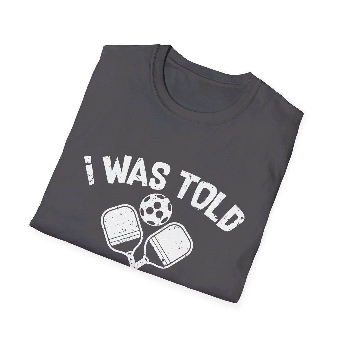 'I was Told There Would be Pickleball' Unisex Softstyle T-Shirt