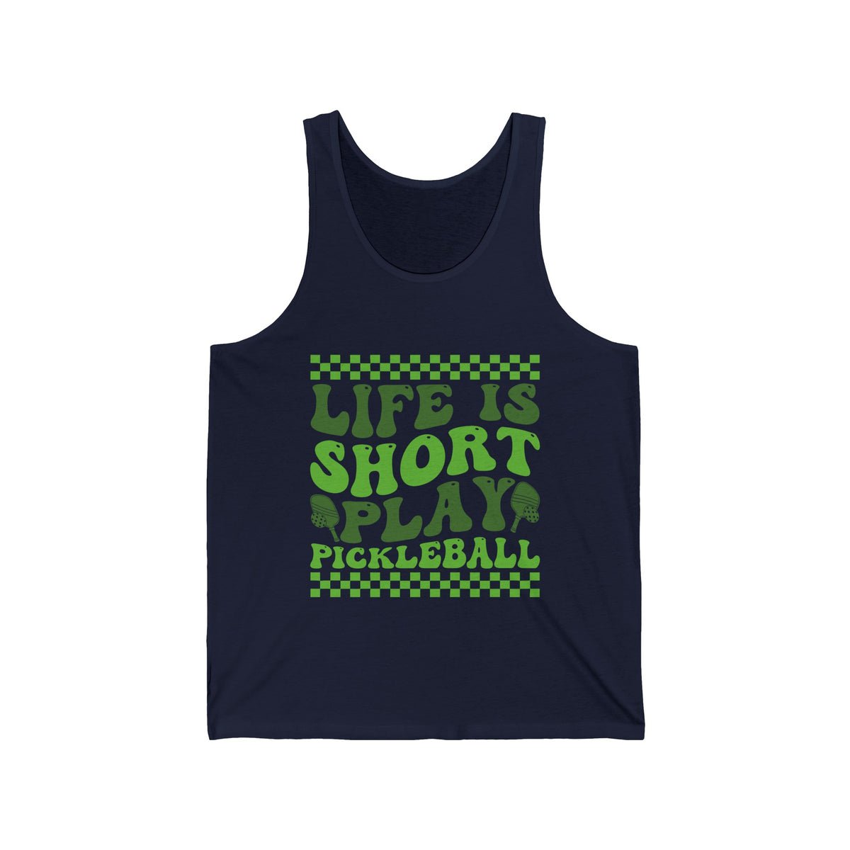 Life Is Short Play Pickleball Unisex Jersey Tank