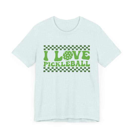 I Love Pickleball Unisex Short Sleeve Tee