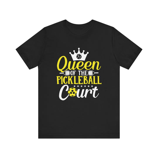 Queen Of The Pickleball Court Unisex Short Sleeve Tee