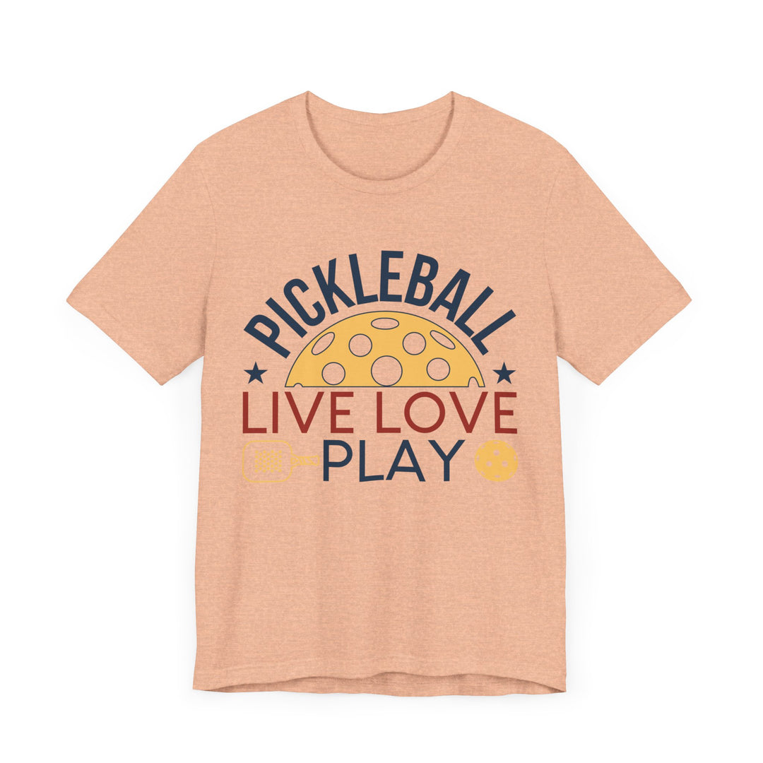 Pickleball Live Love Play Unisex Jersey Short Sleeve Tee