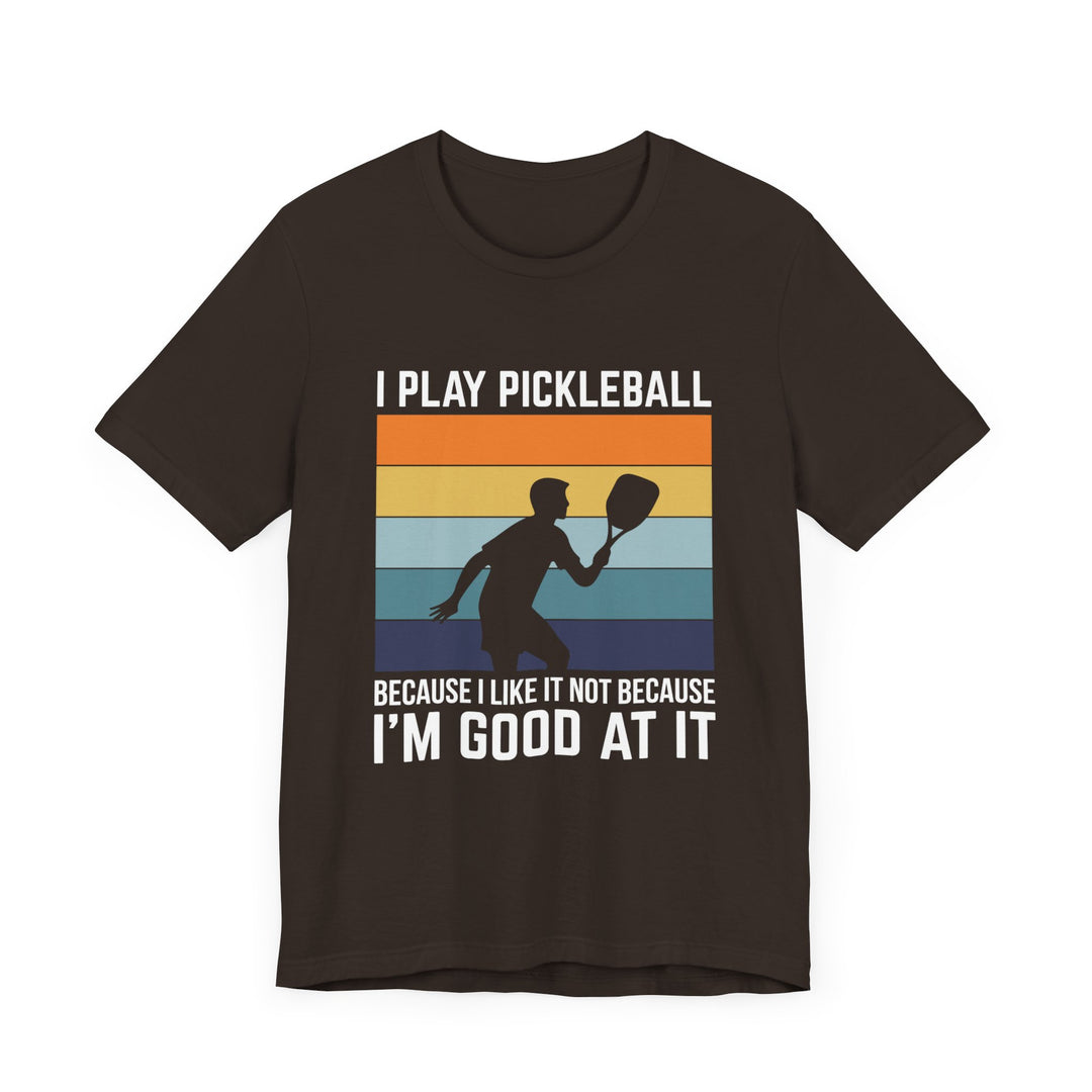 I Play Pickleball Unisex Jersey Short Sleeve Tee