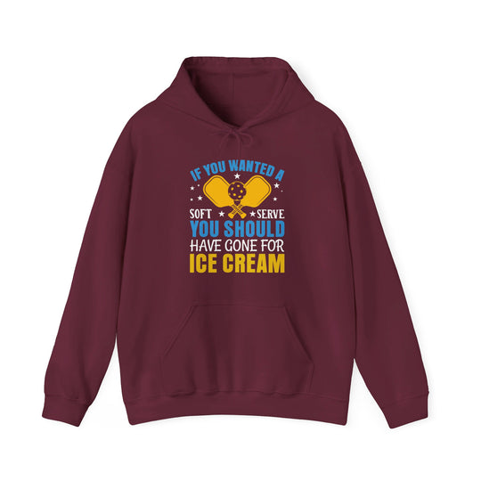 'If You Wanted a Soft Serve You Should Have Gone for Ice Cream' Unisex Heavy Blend™ Hooded Sweatshirt