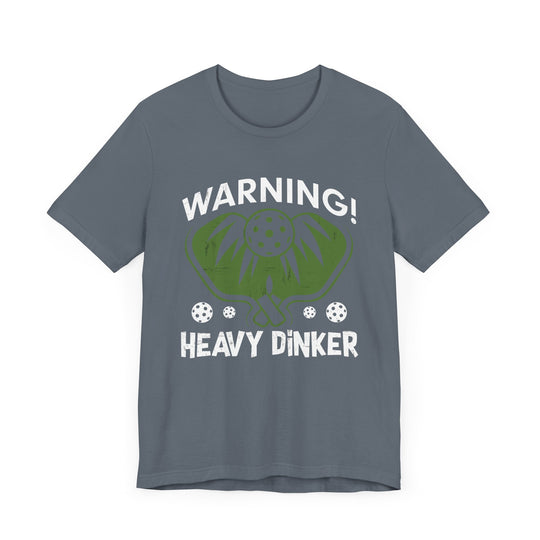 Heavy Dinker Unisex Short Sleeve Tee