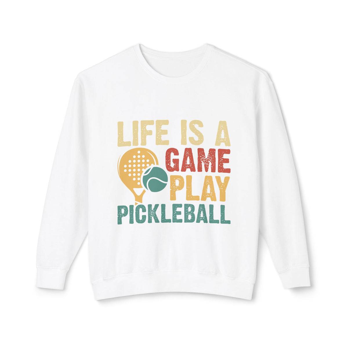 'Life is a Game Play Pickleball' Unisex Lightweight Crewneck Sweatshirt