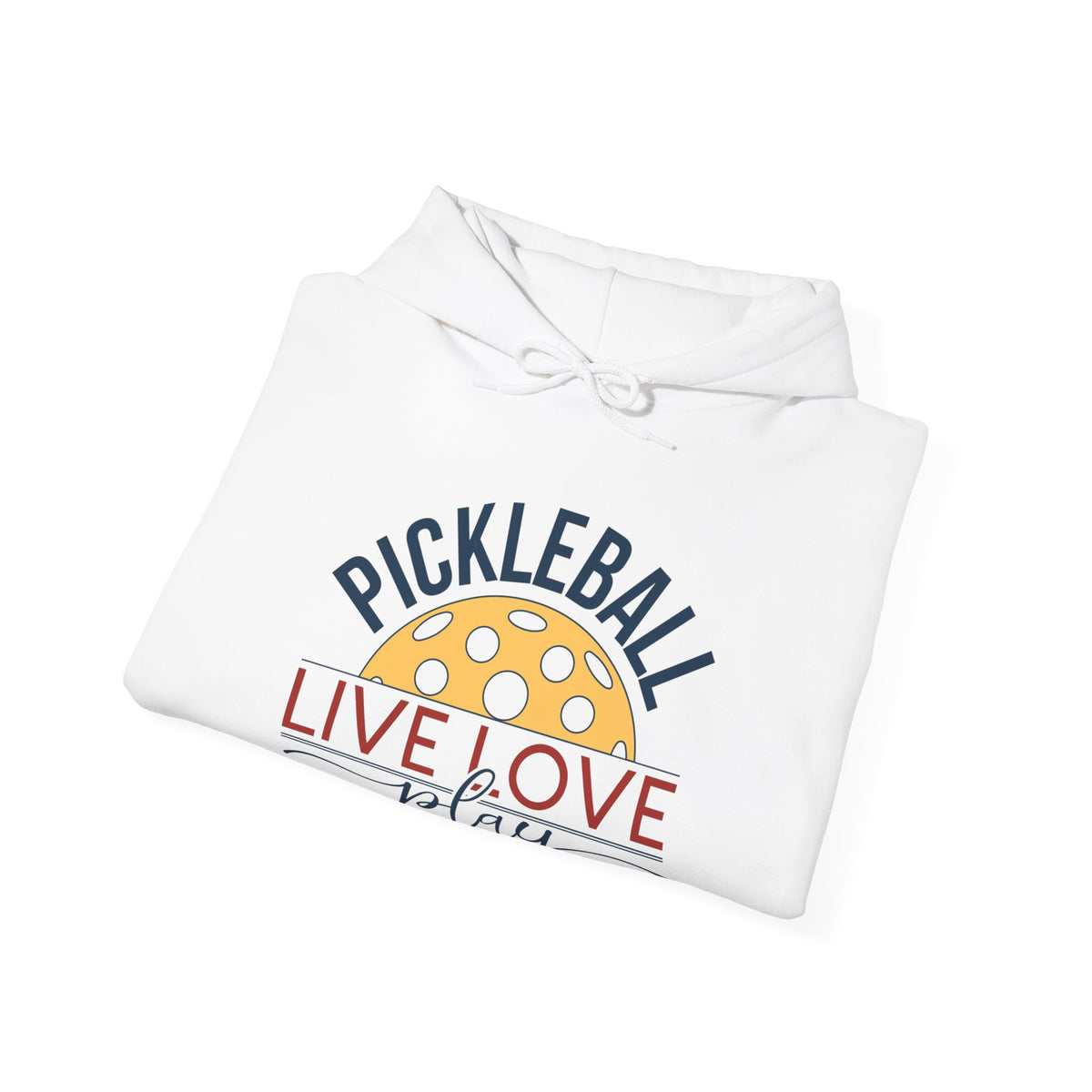 Pickleball Live Love Play Unisex Hoodie