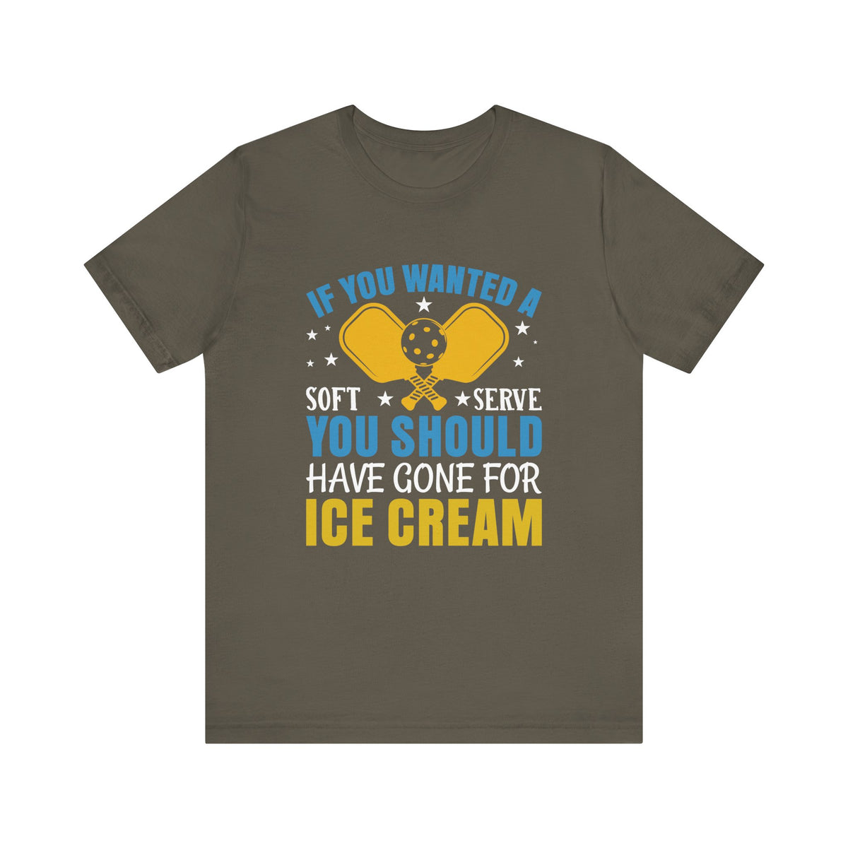 If You Wanted A Soft Serve Unisex Short Sleeve Tee