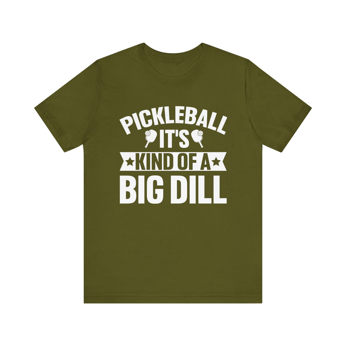 Pickleball It's Kind Of A Big Dill Unisex Short Sleeve Tee