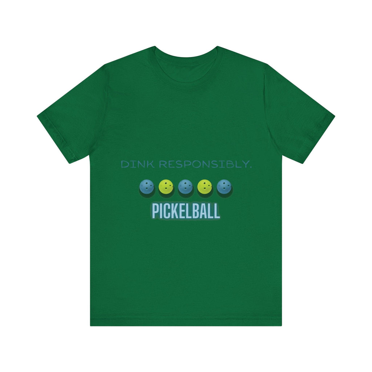 Playful Pickleball/Dink Responsibly : Unisex Jersey Tee