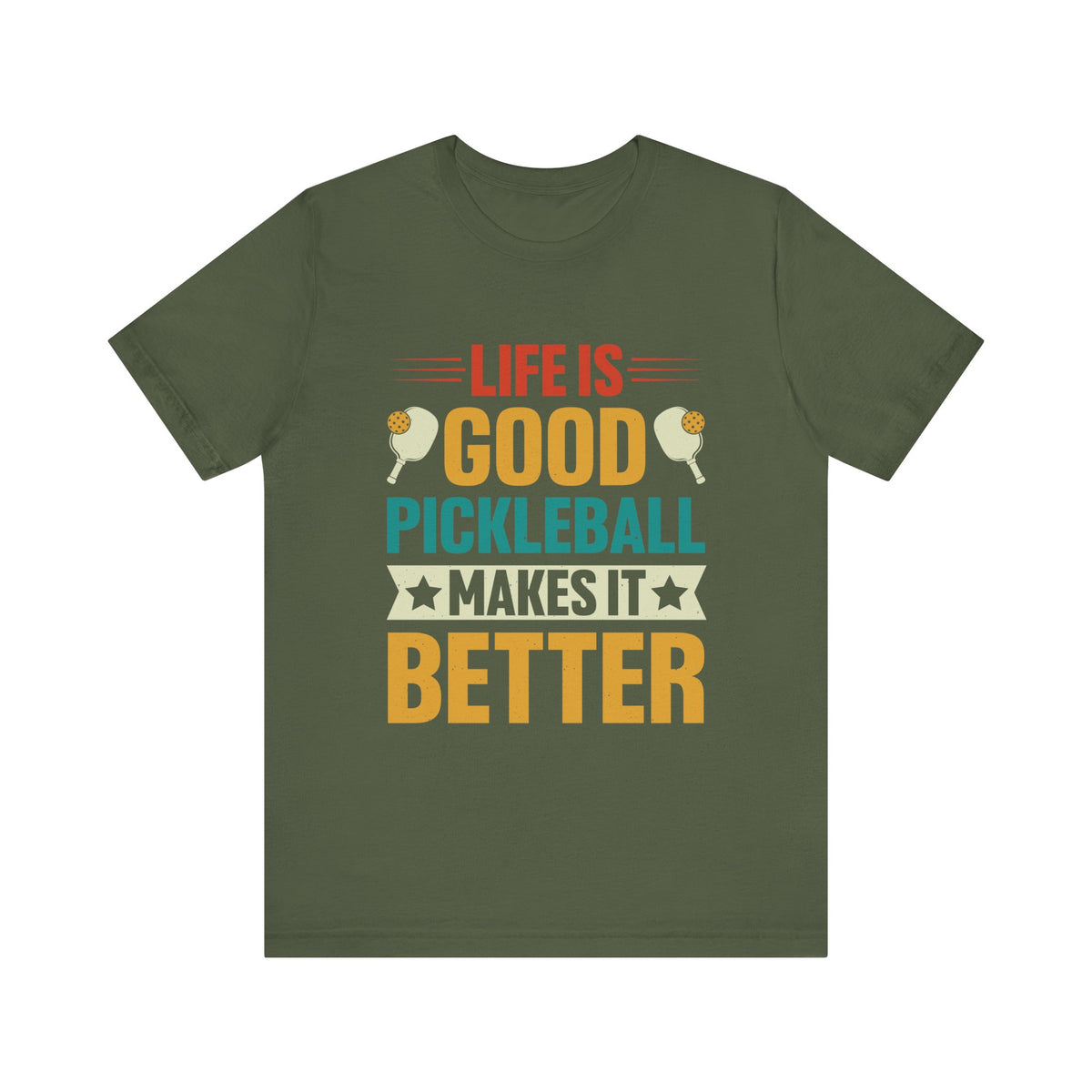 Pickleball Makes It Better Unisex Short Sleeve Tee