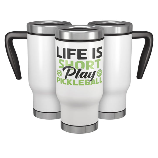 Life Is Short Travel Mug 14 oz