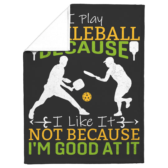 I Play Pickleball Blanket: Fleece/Sherpa